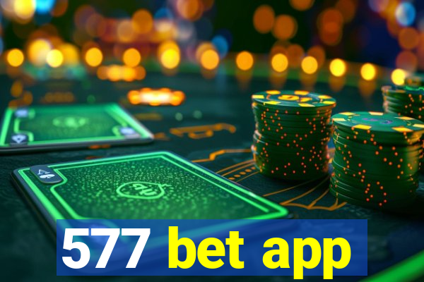 577 bet app